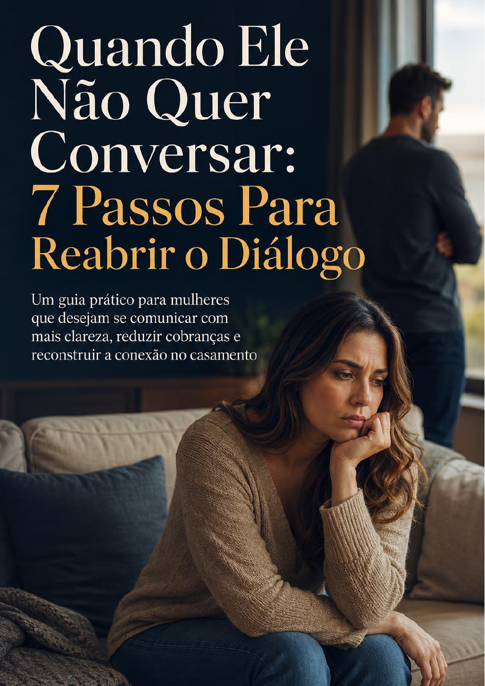 Capa do guia Quando Ele Não Quer Conversar